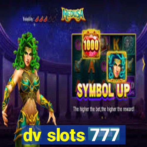 dv slots 777